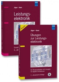 Leistungselektronik & Übungen zur Leistungselektronik (Set) von Jäger,  Rainer, Stein,  Edgar
