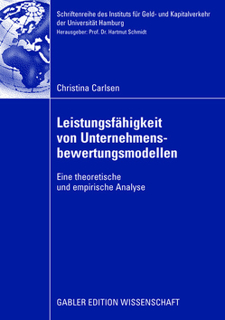 Leistungsfähigkeit von Unternehmensbewertungsmodellen von Carlsen,  Christina, Schmidt,  Hartmut