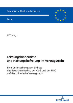 Leistungshindernisse und Haftungsbefreiung im Vertragsrecht von Zhang,  Ji