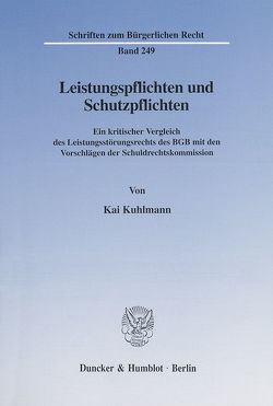 Leistungspflichten und Schutzpflichten. von Kuhlmann,  Kai