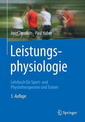Leistungsphysiologie von Haber,  Paul, Tomasits,  Josef