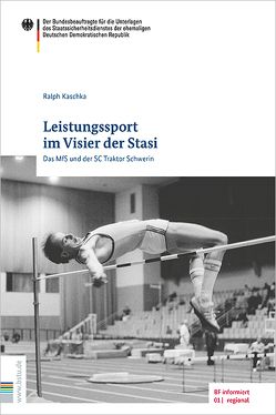 Leistungssport im Visier der Stasi von Kaschka,  Ralph