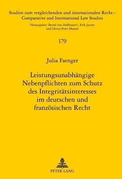 Leistungsunabhängige Nebenpflichten zum Schutz des Integritätsinteresses im deutschen und französischen Recht von Faenger,  Julia