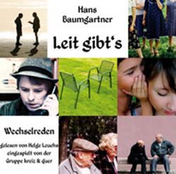 Leit gibt’s von Baumgartner,  Hans, Leuchs,  Helge