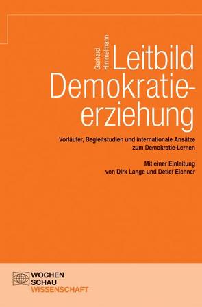 Leitbild Demokratieerziehung von Himmelmann,  Gerhard