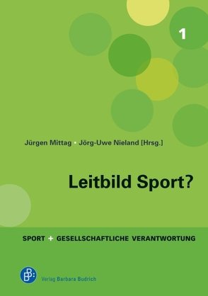 Leitbild Sport? von Mittag,  Jürgen, Nieland,  Jörg Uwe