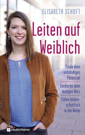 Leiten auf Weiblich von Schoft,  Elisabeth