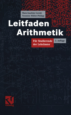 Leitfaden Arithmetik von Gorski,  Hans-Joachim, Müller-Philipp,  Susanne