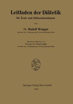 Leitfaden der Diätetik für Ärzte und Diätassistentinnen von Lauda,  Ernst, Wenger,  Rudolf