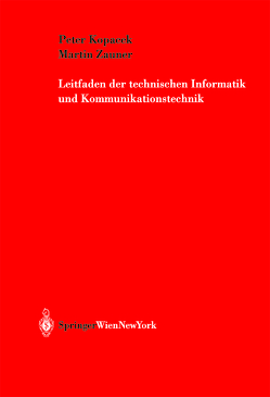 Leitfaden der technischen Informatik und Kommunikationstechnik von Kopacek,  Peter, Zauner,  Martin