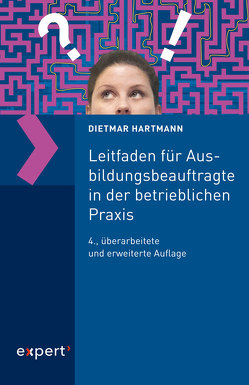 Leitfaden für Ausbildungsbeauftragte in der betrieblichen Praxis von Hartmann,  Dietmar