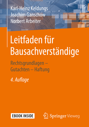 Leitfaden für Bausachverständige von Arbeiter,  Norbert, Ganschow,  Joachim, Keldungs,  Karl-Heinz