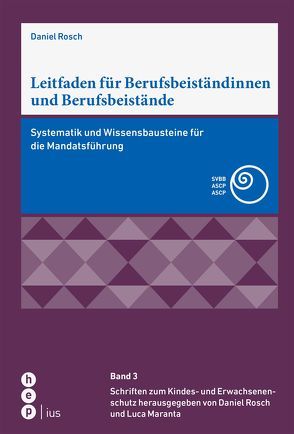 Leitfaden für Berufsbeiständinnen und Berufsbeistände von Rösch,  Daniel