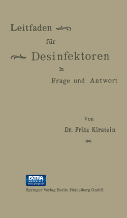 Leitfaden für Desinfektoren in Frage und Antwort von Kirstein,  Fritz