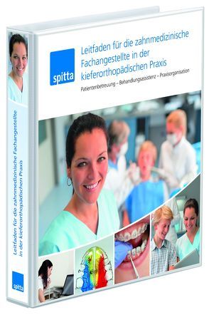 Leitfaden für die zahnmedizinische Fachangestellte in der kieferorthopädischen Praxis von Arndt,  Neidhardt, Jens Johannes,  Bock