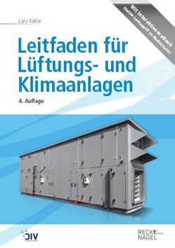 Leitfaden für Lüftungs- und Klimaanlagen von Keller,  Lars