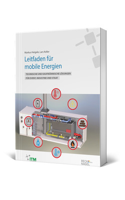 Leitfaden für Mobile Energien von Heigele,  Markus, Keller,  Lars