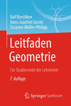 Leitfaden Geometrie von Benölken,  Ralf, Gorski,  Hans-Joachim, Müller-Philipp,  Susanne