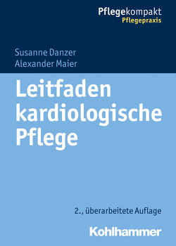 Leitfaden kardiologische Pflege von Danzer,  Susanne, Maier,  Alexander