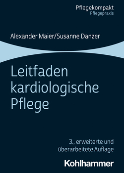 Leitfaden kardiologische Pflege von Danzer,  Susanne, Maier,  Alexander