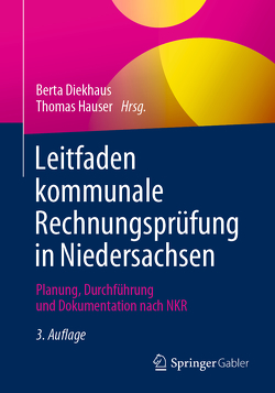 Leitfaden kommunale Rechnungsprüfung in Niedersachsen von Diekhaus,  Berta, Hauser,  Thomas