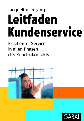 Leitfaden Kundenservice von Irrgang,  Jacqueline