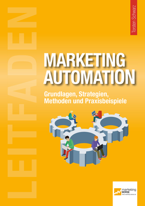 Leitfaden Marketing Automation von Schwarz,  Torsten