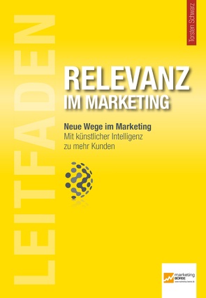 Leitfaden Relevanz im Marketing von Schwarz,  Torsten