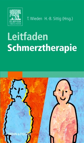 Leitfaden Schmerztherapie von Sittig,  Hans-Bernd, Wieden,  Torsten