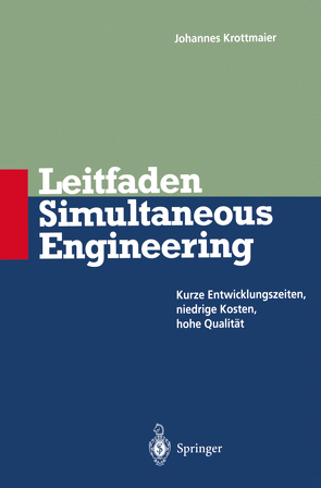 Leitfaden Simultaneous Engineering von Krottmaier,  Johannes