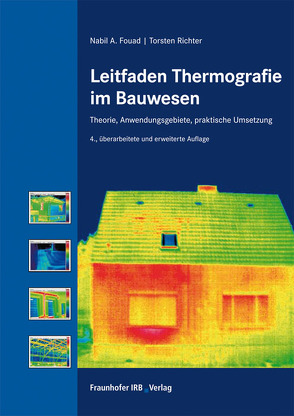 Leitfaden Thermografie im Bauwesen. von Fouad,  Nabil A., Richter,  Torsten