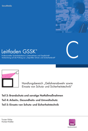 Leitfaden GSSK* (vorher Unternehmenssicherheit) von Pöhler,  Torsten, Riddler,  Norbbert