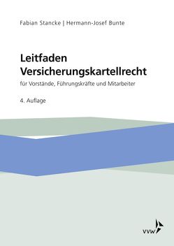 Leitfaden Versicherungskartellrecht von Bunte,  Hermann-Josef, Stancke,  Fabian