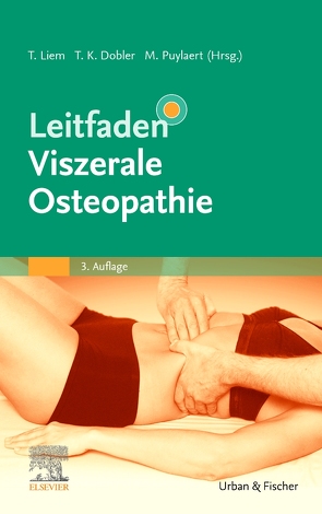 Leitfaden Viszerale Osteopathie von Dobler,  Tobias K., Liem,  Torsten, Puylaert,  Michel