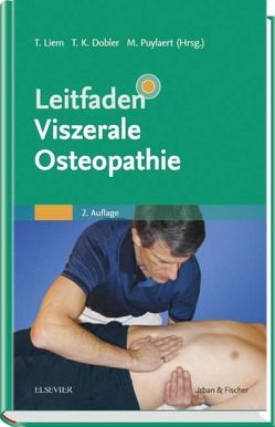 Leitfaden Viszerale Osteopathie von Dobler,  Tobias K., Liem,  Torsten, Puylaert,  Michel