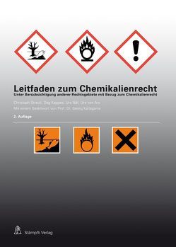 Leitfaden zum Chemikalienrecht von Arx,  Urs von, Kappes,  Dag, Karlaganis,  Georg, Näf,  Urs, Streuli,  Christoph