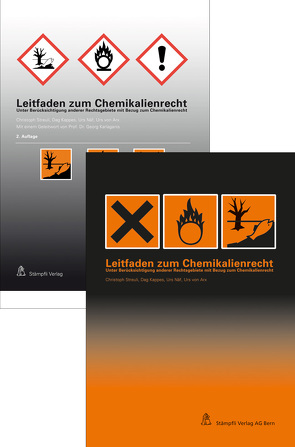 Leitfaden zum Chemikalienrecht, von Kappes,  Dag, Näf,  Urs, Streuli,  Christoph, von Arx,  Urs