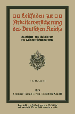 Leitfaden zur Arbeiterversicherung des Deutschen Reichs von Mitgliedern des Reichsversicherungsamts