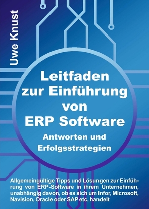 Leitfaden zur Einführung von ERP Software – Antworten und Erfolgsstrategien von Knust,  Uwe