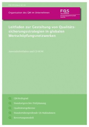 Leitfaden zur Gestaltung von Qualitätssicherungsstrategien in globalen Wertschöpfungsnetzwerken von Arndt,  Tobias, Lanza,  Gisela