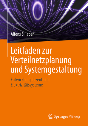 Leitfaden zur Verteilnetzplanung und Systemgestaltung von Sillaber,  Alfons