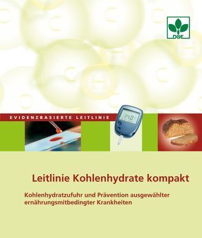 Leitlinie Kohlenhydrate kompakt von Bechthold,  Angela, Köhnke,  Kerstin