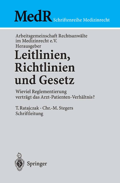 Leitlinien, Richtlinien und Gesetz von Ratajczak,  Thomas, Stegers,  Christoph M