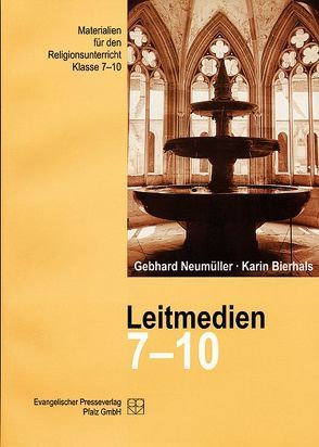 Leitmedien 7-10 von Bierhals,  Karin, Neumüller,  Gebhard