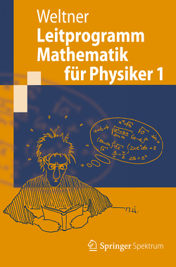 Leitprogramm Mathematik für Physiker 1 von Weltner,  Klaus
