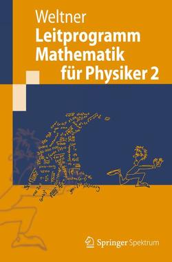 Leitprogramm Mathematik für Physiker 2 von Weltner,  Klaus