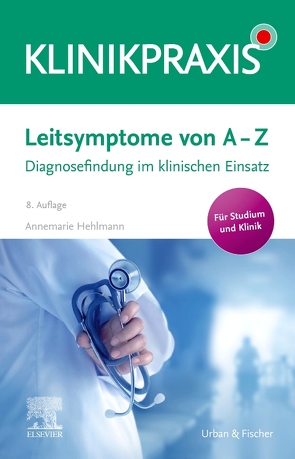 Leitsymptome von A – Z von Hehlmann,  Annemarie