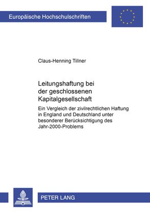 Leitungshaftung bei der geschlossenen Kapitalgesellschaft von Tillner,  Claus-Henning