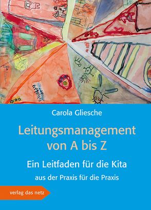 Leitungsmanagement von A bis Z von Gliesche,  Carola