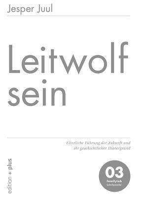 Leitwolf sein von Juul,  Jesper, Voelchert,  Mathias